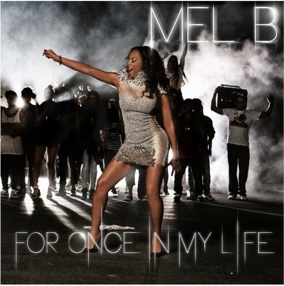 For Once In My Life by Mel B For Once In My Life by Mel B